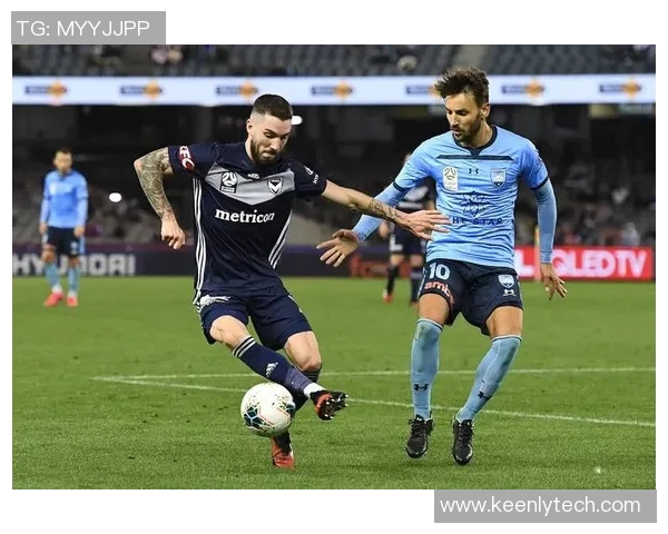 墨尔本胜利迎战西部悉尼期待一场精彩的足球对决与激情碰撞